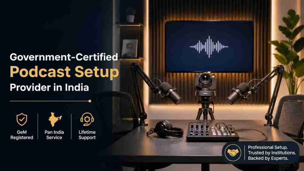 Government-Certified Podcast Setup Provider in India | Professional Podcast Studio Setup by Edumark Technologies