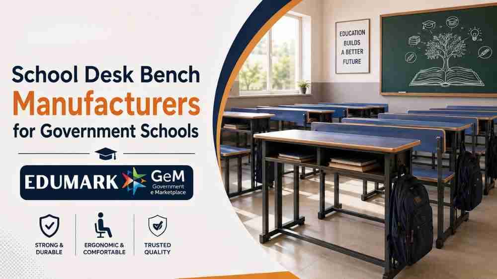 School Desk Bench Manufacturers for Government Schools | Edumark via GeM