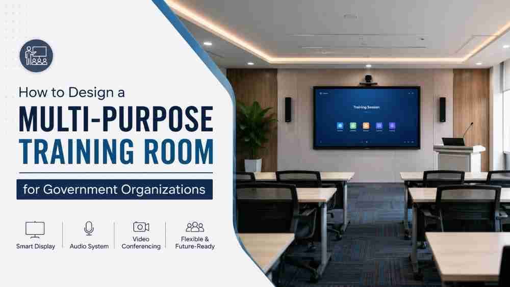 How to Design a Multi-Purpose Training Room for Government Organizations (2026 Guide)