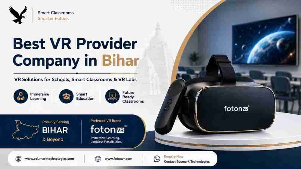 Best VR Provider Company in Bihar | Edumark Technologies