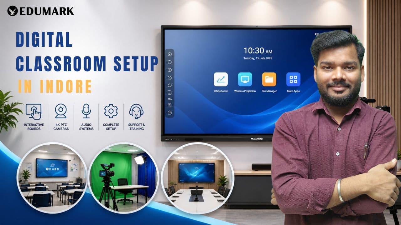 Best Digital Classroom Setup Provider in Indore – Edumark Technologies
