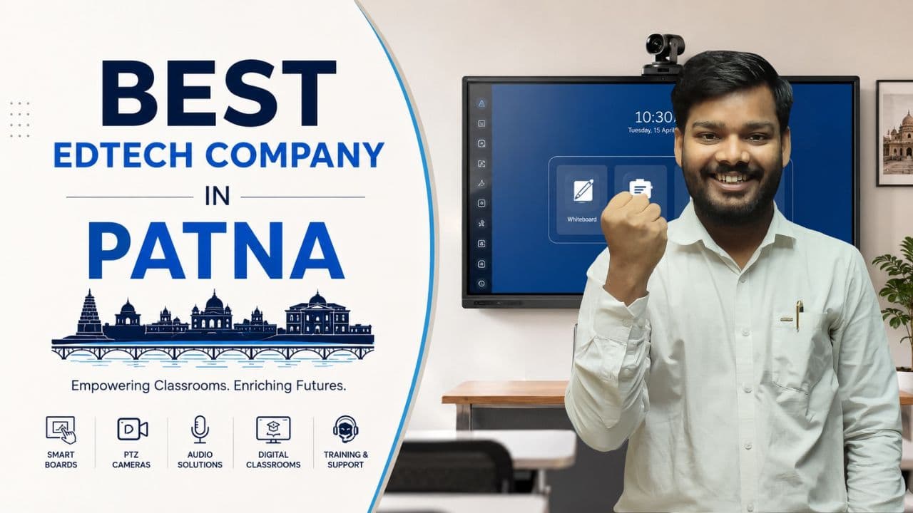 Best EdTech Company in Patna for Smart Classroom Solutions